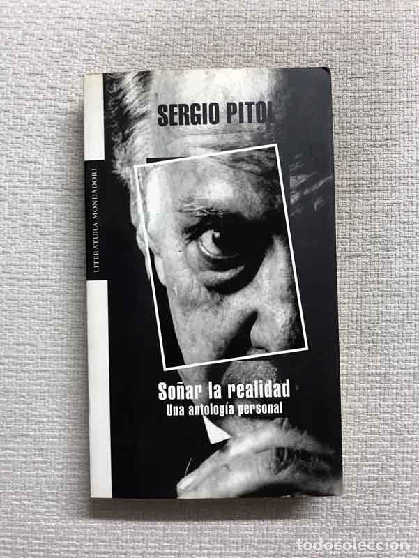 Libros: So&ntilde;ar la realidad. Una antolog&iacute;a personal - Sergio Pitol - Foto 1