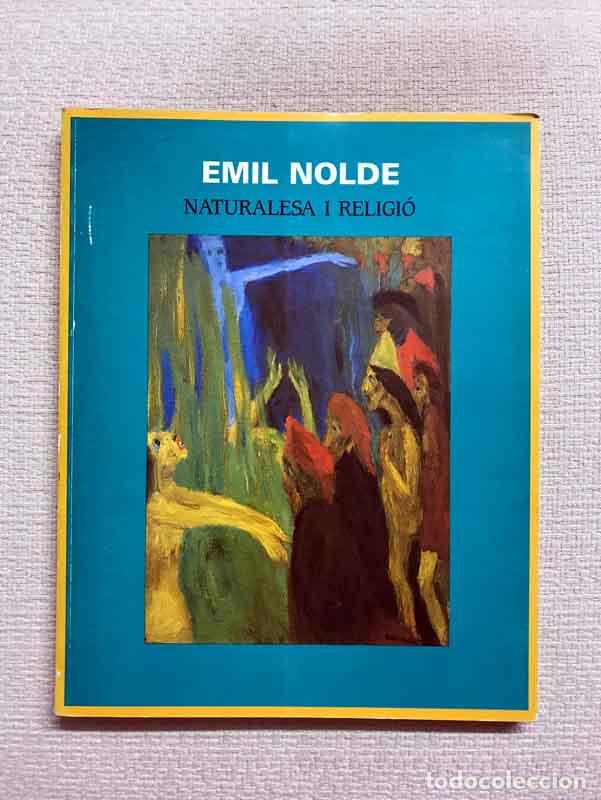 Libros: Emil Nolde. Naturalesa i religi&oacute; - Foto 1