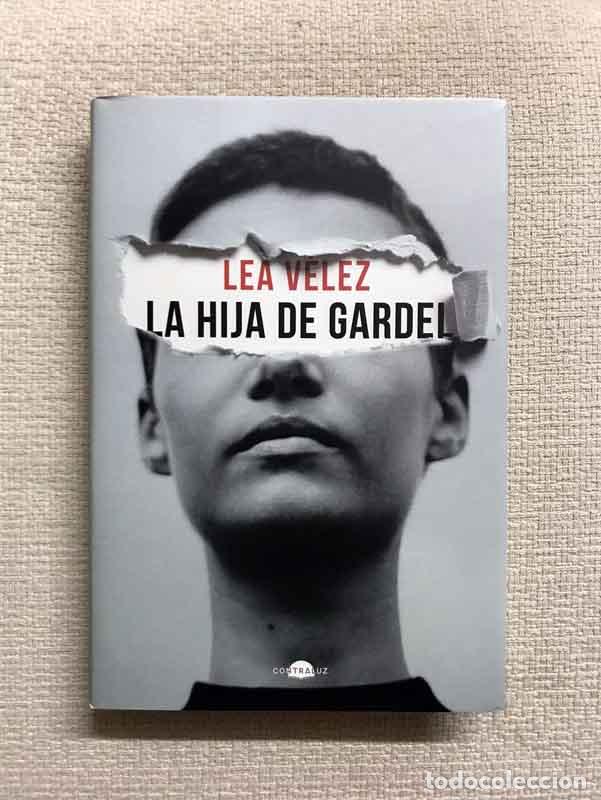 Libros: La hija de Gardel - Lea V&eacute;lez - Foto 1