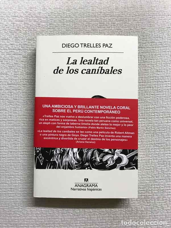 Libros: La lealtad de los canibales - Diego Trelles Paz - Foto 1