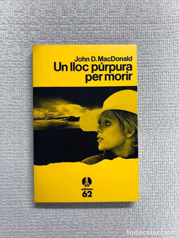 Libros: Un lloc p&uacute;rpura per morir - John D. MacDonald - Foto 1
