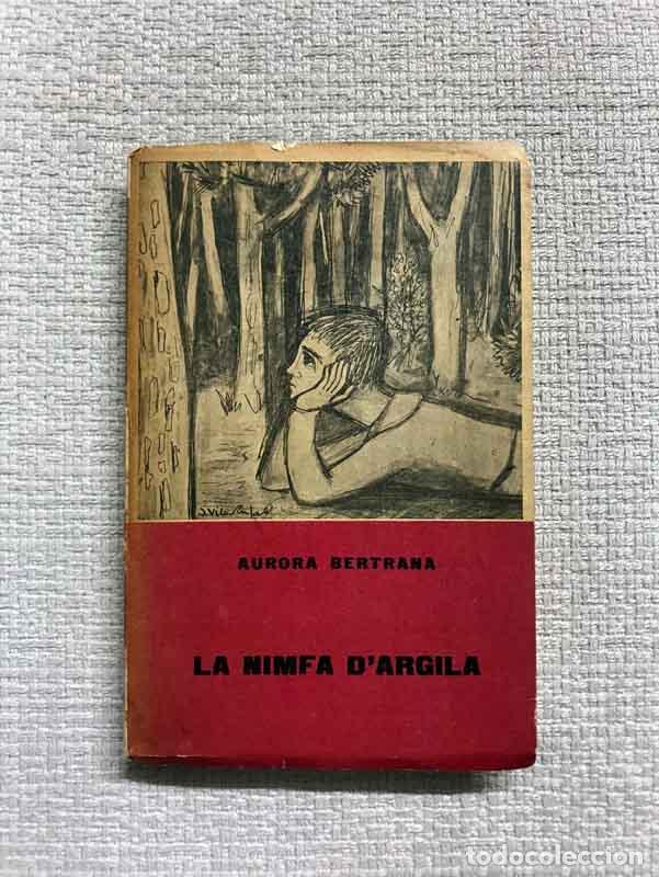 Libros: La nimfa dargila - Aurora Bertrana - Foto 1