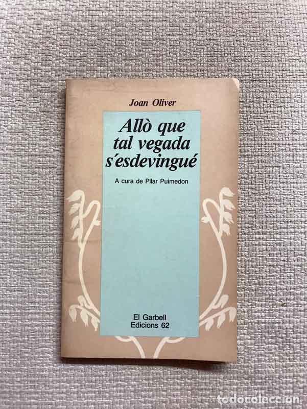 Libros: All&ograve; que tal vegada sesdevingu&eacute; - Joan Oliver - Foto 1