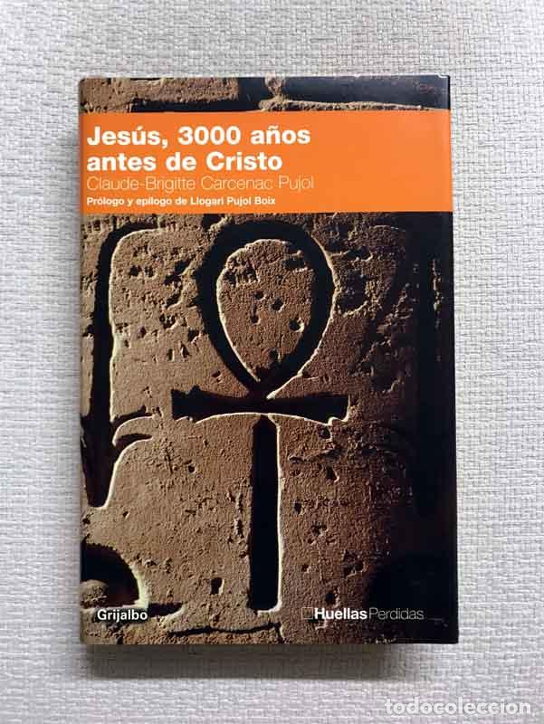 Libri di seconda mano: Jes&uacute;s, 3000 a&ntilde;os antes de Cristo - Claude-Brigitte Carcenac Pujol