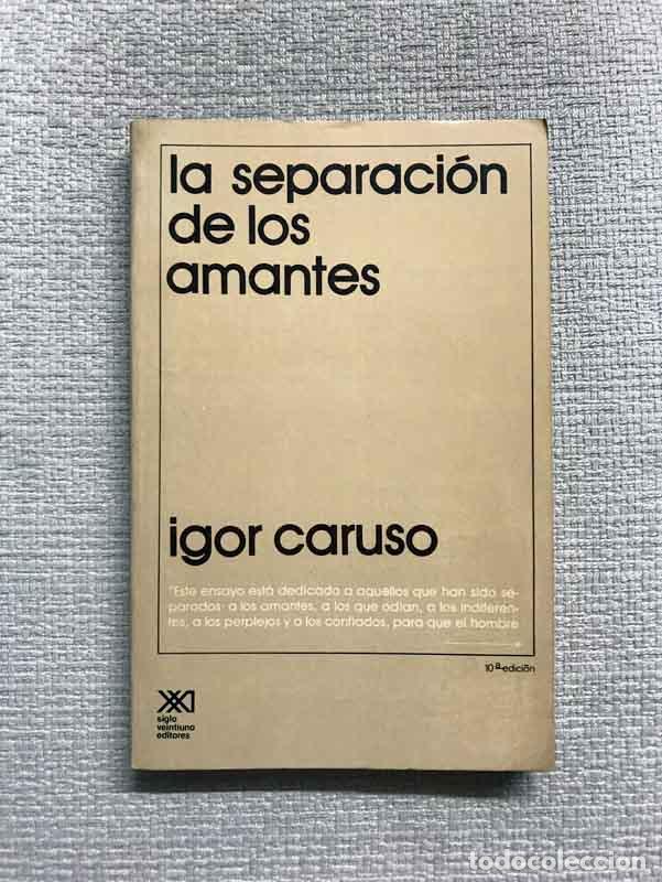 Libros: La separaci&oacute;n de los amantes - Igor A. Caruso - Foto 1