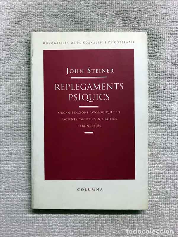 Libros: Replegaments ps&iacute;quics - John Steiner - Foto 1