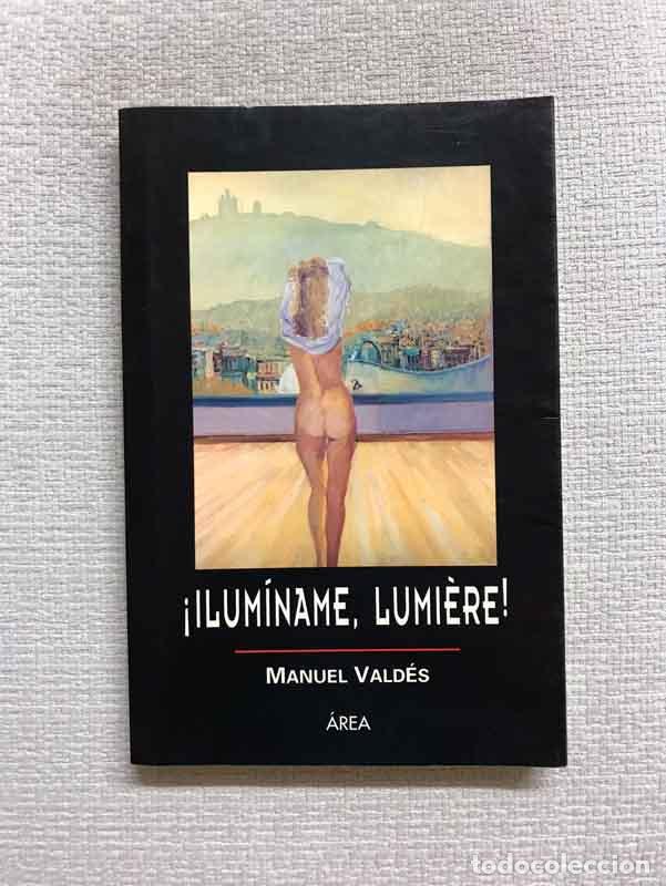 Libros: Ilum&iacute;name, Lumi&eacute;re! - Manuel Vald&eacute;s - Foto 1