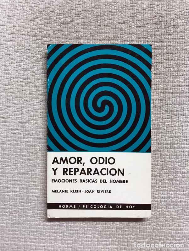 Libros: Amor, odio y reparaci&oacute;n - Melanie Klein - Foto 1