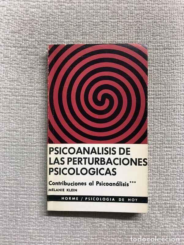 Libros: Psicoan&aacute;lisis de las pertrbaciones psicol&oacute;gicas - Melanie Klein - Foto 1