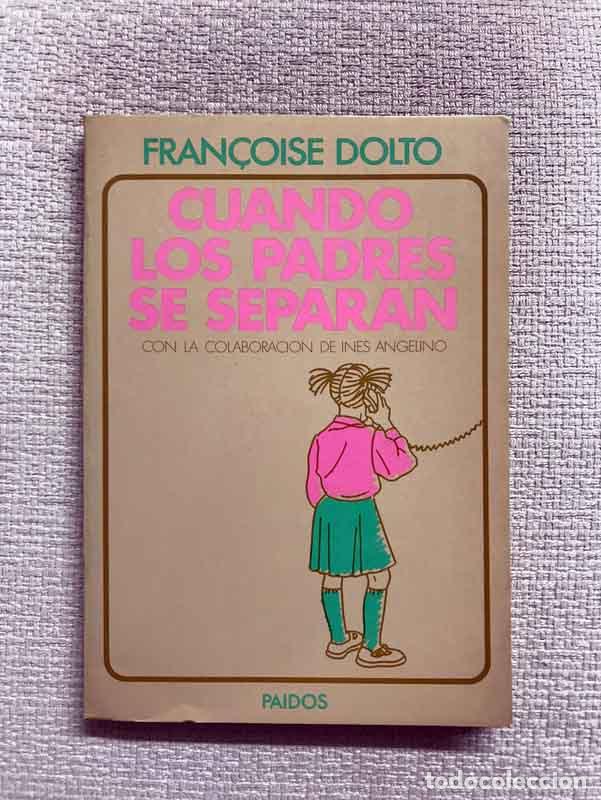Libros: Cuando los padres se separan - Francoise Dolto - Foto 1