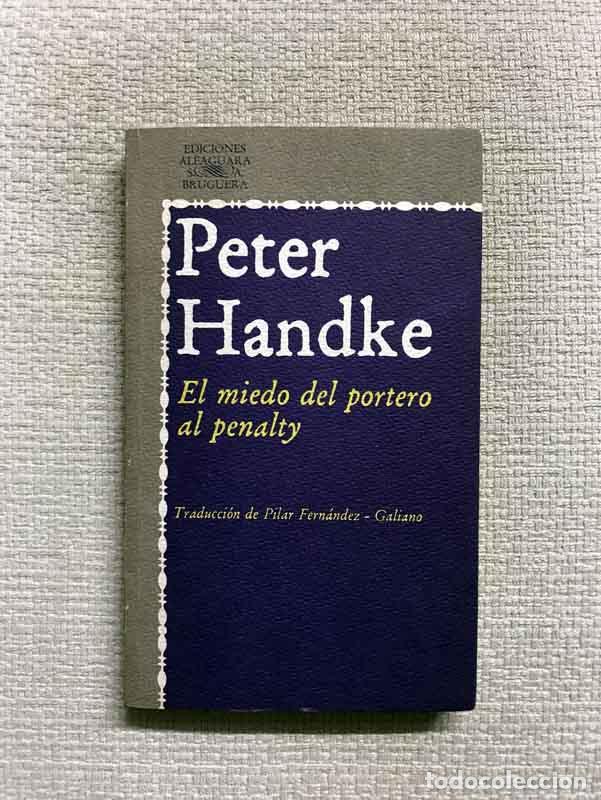 Libros: El miedo del portero al penalty - Peter Handke - Foto 1