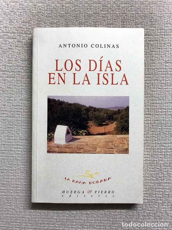Libros: Los d&iacute;as en la isla - Antonio Colinas - Foto 1