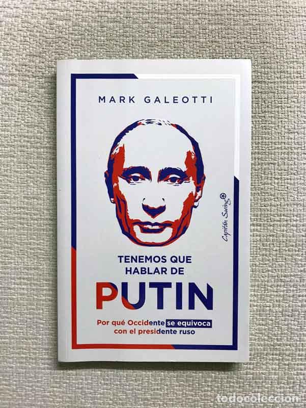 Libros: Tenemos que hablar de Putin - Mark Galeotti - Foto 1