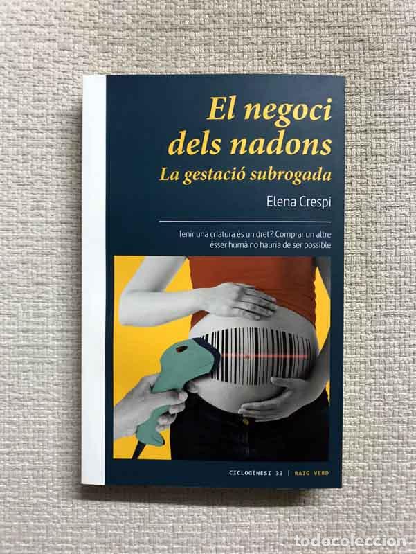 Libros: El negoci dels nadons. La gestaci&oacute; subrogada - Elena Crespi - Foto 1