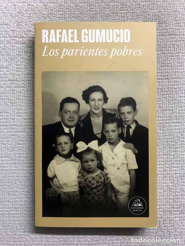 Libros: Los parientes pobres - Rafael Gumucio - Foto 1