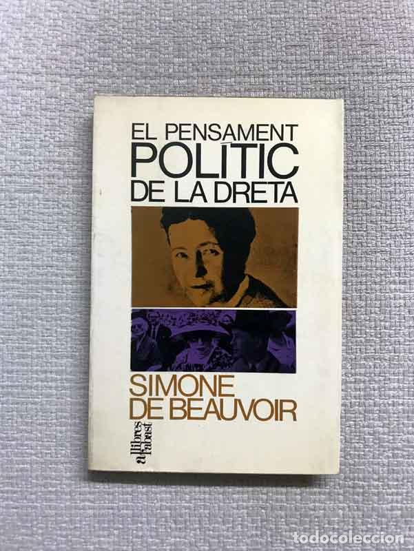 Libros: El pensament pol&iacute;tic de la dreta - Simone de Beauvoir - Foto 1