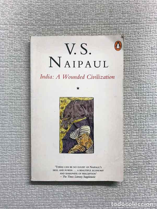 Libros: India. A Wounded Civilization - V.S. Naipaul - Foto 1