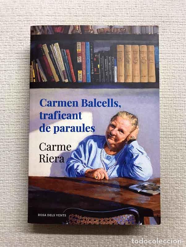 Libros: Carmen Balcells, traficant de paraules - Carme Riera - Foto 1