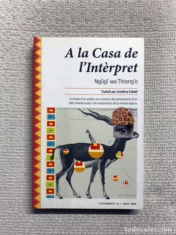Libros: A la Casa de lInt&egrave;rpret - Ngugi Wa Thiongo - Foto 1