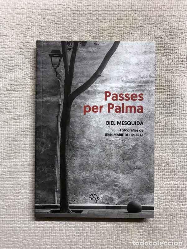 Libros: Passes per Palma - Biel Mesquida - Foto 1