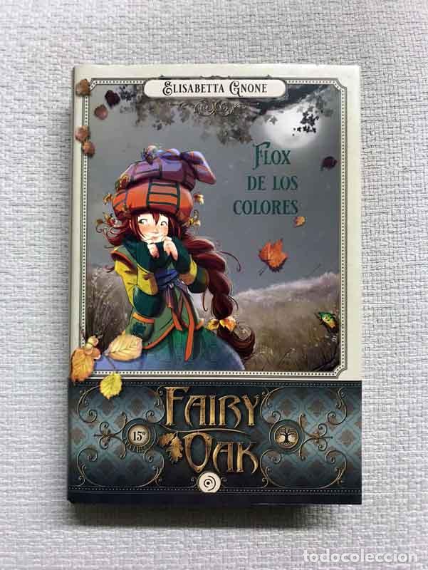 Libros: Fairy Oak. Flox de los colores - Elisabetta Gnone - Foto 1