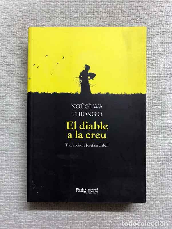 Libros: El diable a la creu - Ngugi Wa Thiongo - Foto 1