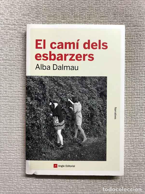 Libros: El cam&iacute; dels esbarzers - Alba Dalmau - Foto 1