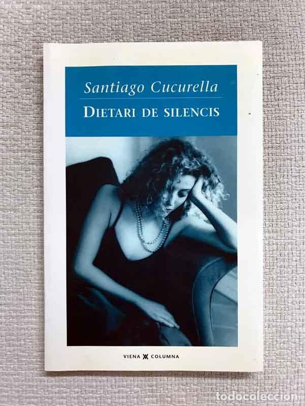 Libros: Dietari de silencis - Santiago Cucurella - Foto 1