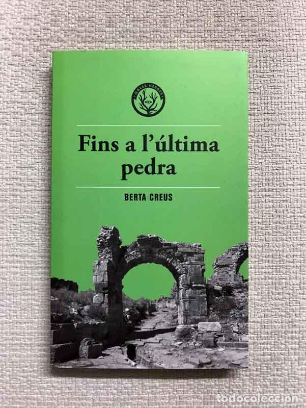 Libri di seconda mano: Fins a l'&uacute;ltima pedra - Berta Creus