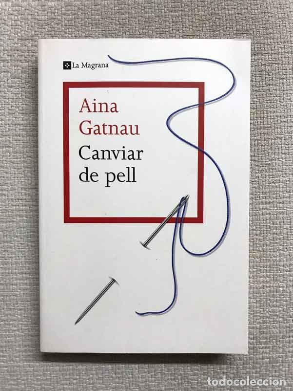 Libros: Canviar de pell - Aina Gatnau - Foto 1