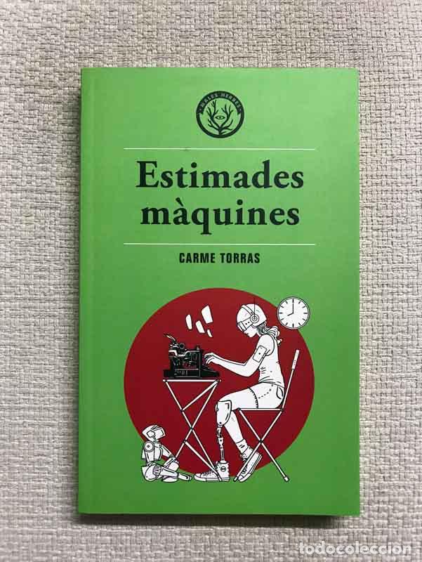 Libros: Estimades m&agrave;quines - Carme Torras - Foto 1