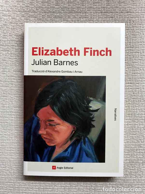 Libros: Elizabeth Finch - Julian Barnes - Foto 1
