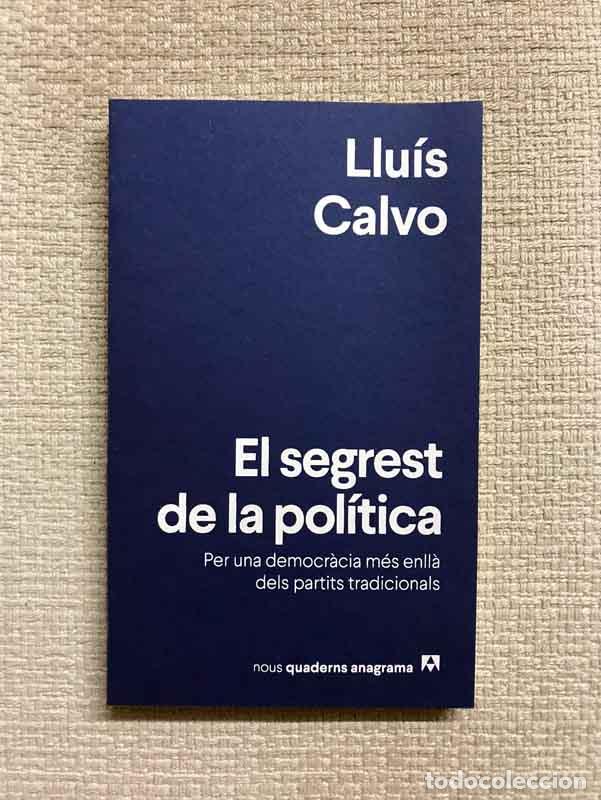 Libros: El segrest de la pol&iacute;tica - Llu&iacute;s Calvo - Foto 1