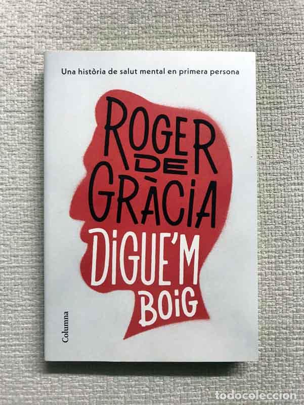 Libros: Diguem boig - Roger De Gr&agrave;cia - Foto 1