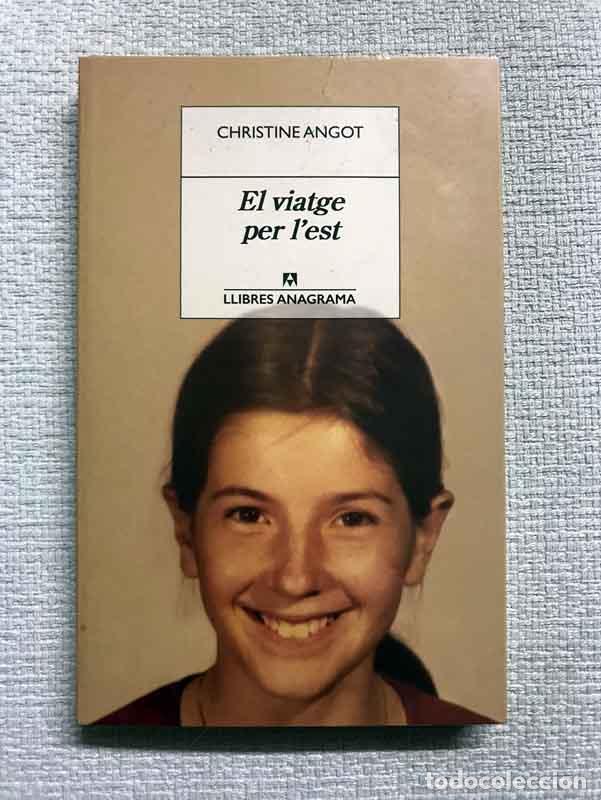 Libros: El viatge per lest - Christine Angot - Foto 1
