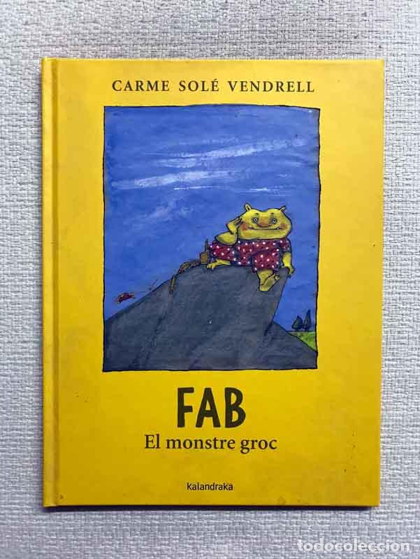 Libros: Fab, el monstre groc - Carme Sol&eacute; Vendrell - Foto 1