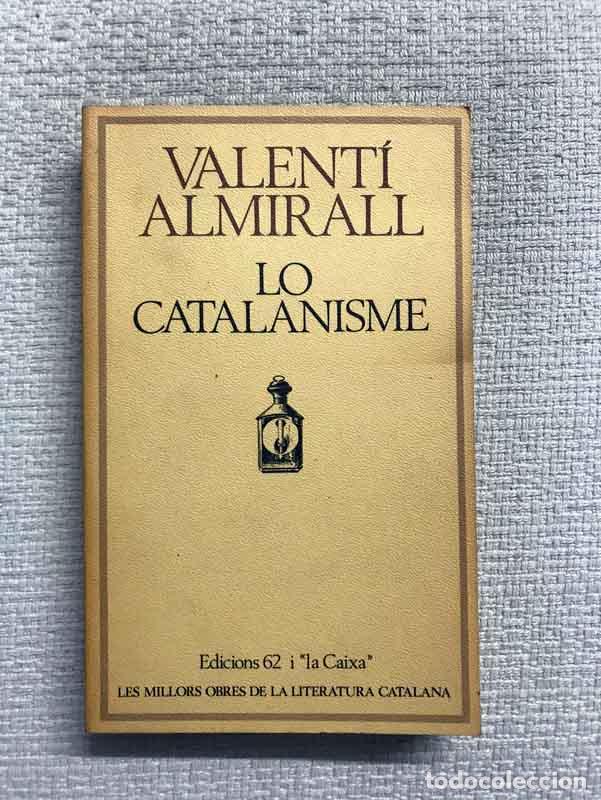 Libros: Lo Catalanisme - Valent&iacute; Almirall - Foto 1