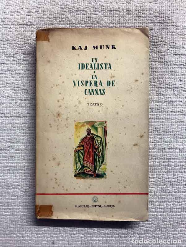 Libros: Un idealista / La v&iacute;spera de Cannas - Kaj Munk - Foto 1