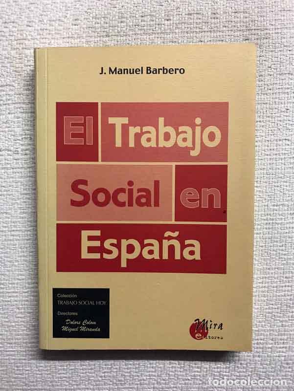 Libri di seconda mano: El trabajo social en Espa&ntilde;a - Josep Manuel Barbero