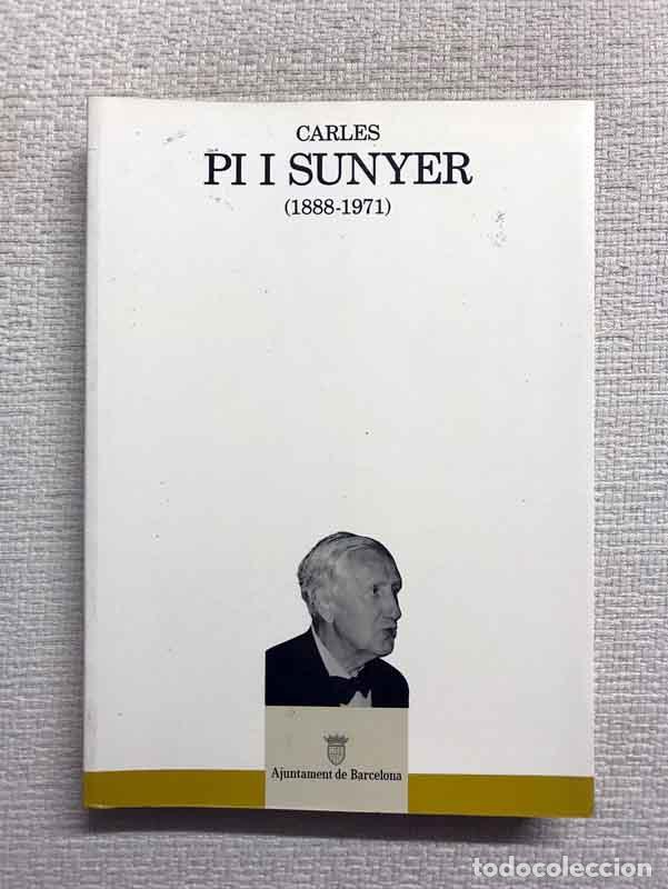 Libros: Carles Pi i Sunyer (1888-1971) - Autors diversos - Foto 1