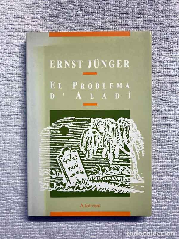 Libros: El problema dAlad&iacute; - Ernst J&uuml;nger - Foto 1