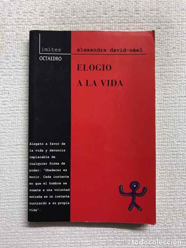 Libros: Elogio a la vida - Alexandra David-N&eacute;el - Foto 1