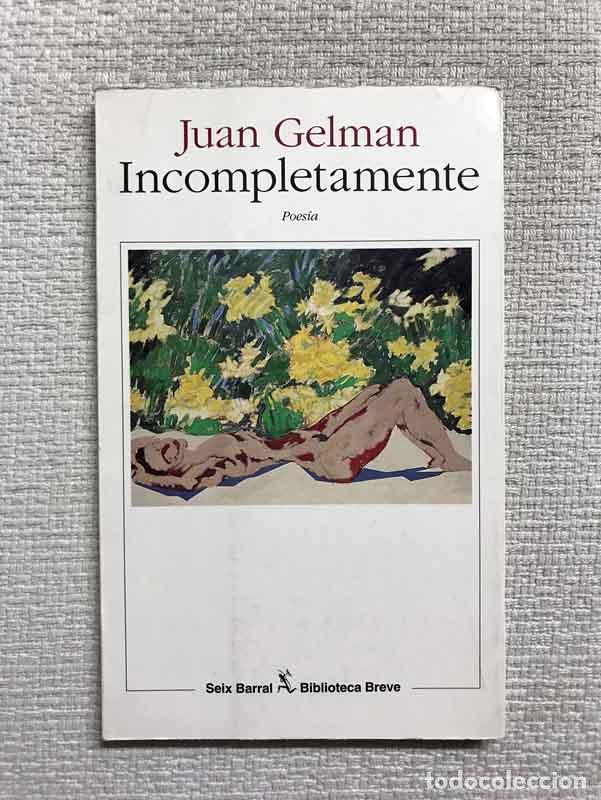 Libros: Incompletamente - Juan Gelman - Foto 1