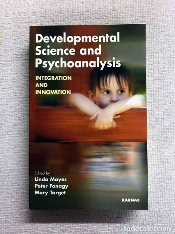Libros: Developmental Science and Psychoanalysis. Integration and Innovation - L. Mayes / P. Fonagy / M. Tar - Foto 1