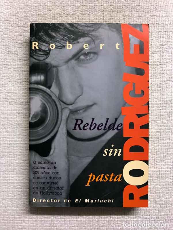Libros: Rebelde sin pasta - Robert Rodr&iacute;guez - Foto 1