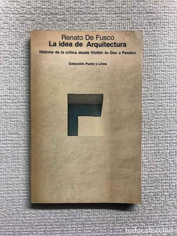 Libros: La idea de Arquitectura - Renato de Fusco - Foto 1