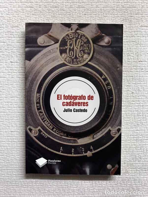 Libros: El fot&oacute;grafo de cad&aacute;veres - Julio Castedo - Foto 1