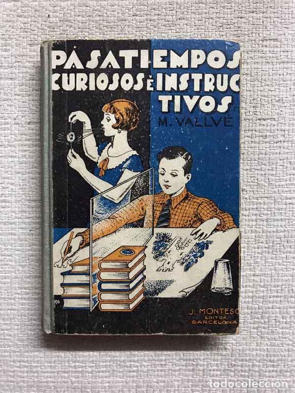 Libros: Pasatiempos curiosos &eacute; instructivos - M. Vallv&eacute; - Foto 1