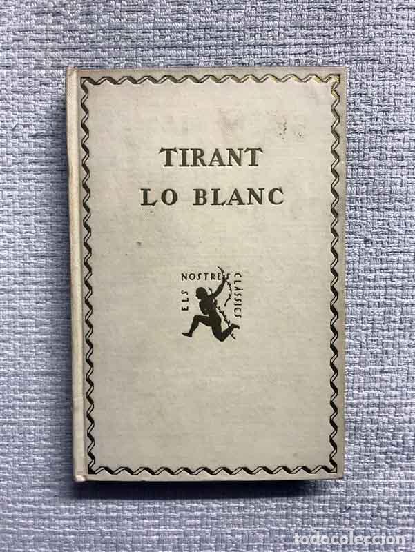 Libros: Tirant lo blanc. Vol. I - Joanot Martorell - Foto 1