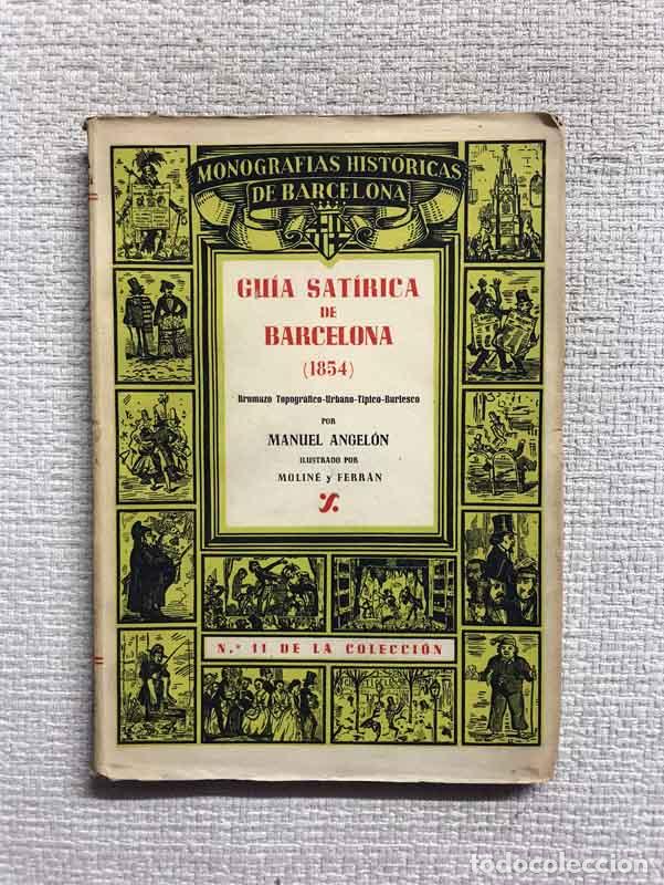Libros: Gu&iacute;a sat&iacute;rica de Barcelona - Manuel Angel&oacute;n - Foto 1